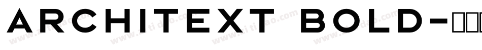 Architext Bold字体转换